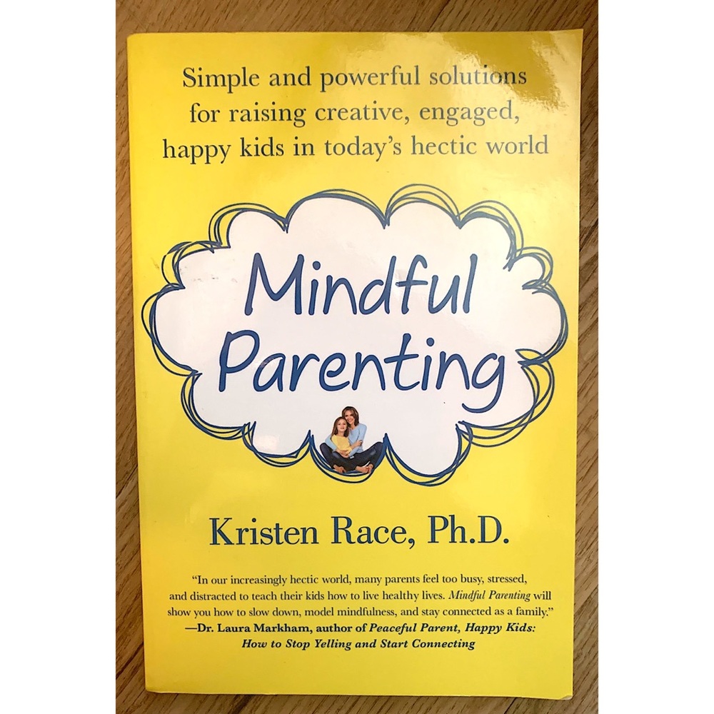 “Mindful Parenting” book by Kristin Rice, PhD